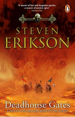 Deadhouse Gates: Malazan Book of the Fallen 2 
